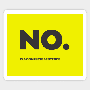 NO. is a complete sentence Sticker